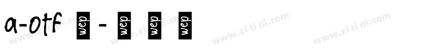 a-otf 竹字体转换